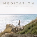 Astral Projection、Meditation and Stress Relief Therapy、The Calm Music Crew - Meditation: Rain & Nature Sounds For Your Daily Meditation - 1 Hour