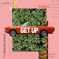 Reekado Banks、YungL - Get Up (feat. Reekado Banks)