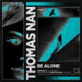 Thomas Nan - Be Alone (Extended Mix)