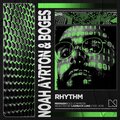 Noah Ayrton、Boges、Mixmash Bold - Rhythm (Extended Mix)