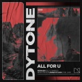 DYTONE、Mixmash Bold - All For U (Extended Mix)
