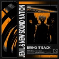 Mixmash Bold、New Sound Nation、Jenil - Bring It Back (Extended Mix)