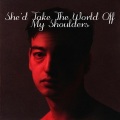 George Miller - She'd Take The World Off My Shoulders