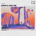 KOFM、NOT.ME、Mixmash Deep - NOBODY