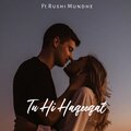 Rushi Mundhe、Kiran Dhormare - Tu Hi Haqeeqat