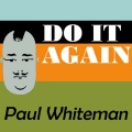 paul whiteman - All for You
