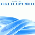 1 Song of Soft Noise