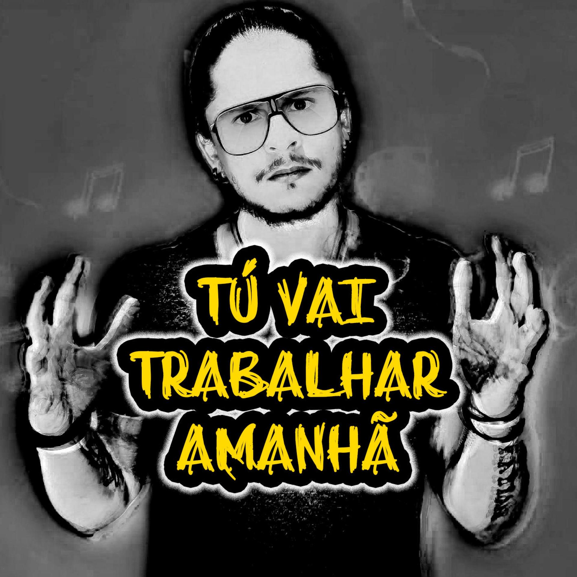 AtilaKw - Tú vai trabalhar amanhã (Funk Remix)