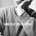 HONG - SAME OLD FOOLISH THINGS