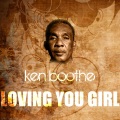 ken boothe、Kenneth Boothe - Loving You Girl
