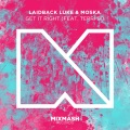 Laidback Luke、Moska、MOSKA - Get It Right