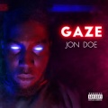 Jon Doe - Gaze (Explicit)