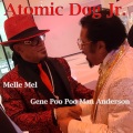 Gene Poo Poo Man Anderson、Melle Mel - Atomic Dog Jr