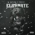 Napalmz、Panashe - Eliminate (Explicit)