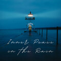 Inner Peace in the Rain