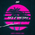 Seira、VvsL、Avenus、Special - So Fresh (feat. Avenus)