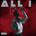 ThtboyJ - All I Do (Explicit)