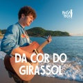 Nossa Toca、Bryan Behr - Da Cor Do Girassol (Acustico)(Acústico)