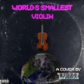 World's Smallest Violin (Explicit)