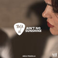 Nossa Toca、Arele Pradella - Ain't no Sunshine (Toca Aí Arele Pradella)
