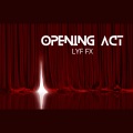 Lyf Fx - Opening Act (Explicit)