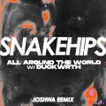 All Around The World (feat. Duckwrth)(Joshwa Remix|Explicit)