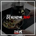 Lil Mizan - DJ Goreng Trap (Remix)