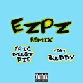 EZPZ (feat. Buddy)(Remix|Explicit)