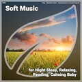 Meditation Music、Relaxing Music by Dominik Agnello - Soft Music, Pt. 84