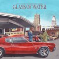 Wyatt Coleman、Mick Jenkins - Glass of Water (feat. Mick Jenkins)(Explicit)