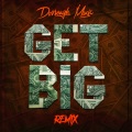 Get Big (Remix|Explicit)