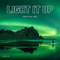 KIRAN - Light it Up (Festival Mix)