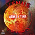 VenusCheep、Wunna、Yunie - Venus (feat. wunna & yunie)(Explicit)