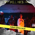 Forex Gang © Oficial、Junior Mafia、Chris Hunna - Drill Mafia (feat. Junior mafia & chris hunna)