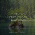 Comforting Nature Infused Melodies