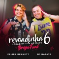 Revoadinha 6 / Coração Com as Mãos (Brega Funk)