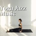 Yoga Jazz Music Vol. 2