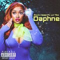 RXCK HEAD、LilTito - Daphne (feat. LilTito)(Explicit)