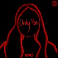 Only You