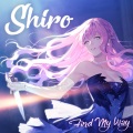 Shiro - Nobody But You