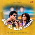 Anup Jalota - Gale Ka Haar Banale