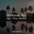 50 Melodías New Age | Para Dormir