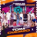 Toma Cuidado (Ao Vivo)