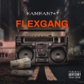 Kamran747、Azide、Drama JD - Flexgang