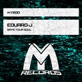 Eduard-J - Save Your Soul (Original Mix)