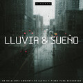 Lluvia & Sueño: Un Relajante Ambiente De Lluvia y Piano Para Descansar - 3 Horas
