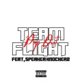 Speaker Knockerz Unreleased、Team Flight、Speaker Knockerz - Pop Out (Explicit)