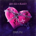 Jen Ice、Blazy - Dmstm