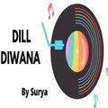 Surya、Surya Singh - Dill Diwana