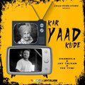 Jay Talhan、The Tyni、Chamkila - Kar Yaad Kude | Chamkila (feat. Chamkila)(The Tyni Remix Rap Version|Explicit)